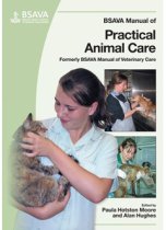 BSAVA Manual of Practical Animal Care 9780905214900