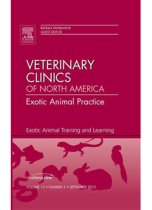 Exotic Animal Training & Learning, Vet Clin Practice 97814557496