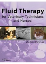 Fluid Therapy Veterinary Technicians & Nurses 9780813814841