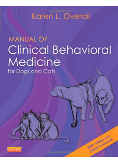 Manual of Clinical Behavioral Medicine for Dogs & Cats 978032300